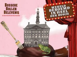 Leukste dagje uit! 20 Entree + Bossche Bollen wandeling + koffie met Bossche Bol